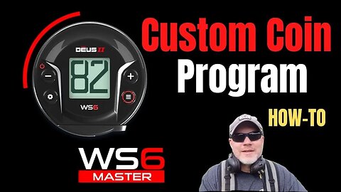 XP DEUS 2 WS6 Master For Beginners: How-to add a Custom Coin Program to the WS6 Puck.