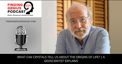 What Can Crystals Tell Us About The Origins Of Life? | A Geoscientist Explains
