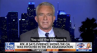 RFK Jr Exposes the CIA on Fox News: The CIA Killed JFK 'Beyond Any Reasonable Doubt'
