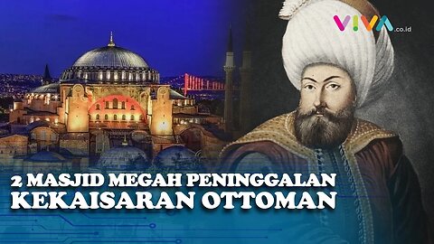 Mengenal Masjid Megah Bersejarah Penaklukan Konstantinopel di Turki