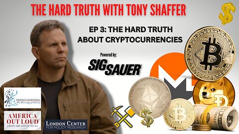 The Hart Truth About Cryptocurrencies - The Hard Truth with Tony Shaffer, Ep 3