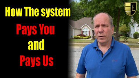 How the system pays you and pays us| Craig Brooksby| David Ginn | The Estates LLC
