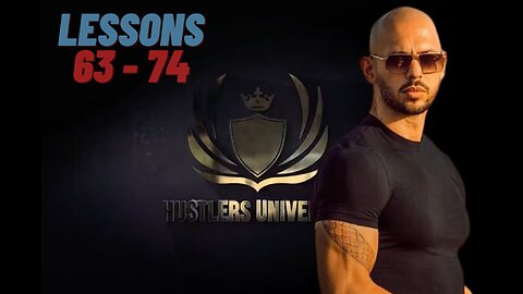 Hustlers University: Lessons 63-74 | Andrew Tate Business Lessons Part 7