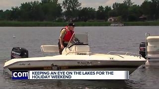 Keeping an eye on the lakes for the holiday weekend