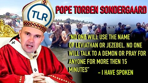 Pope Torben Søndergaard Snubs His Nose At Ongoing Deliverance