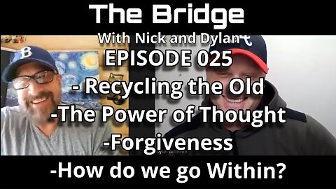 The Bridge With Nick and Dylan Episode 025