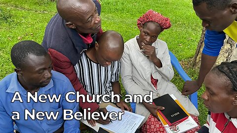 A New Church and a New Believer - Harvesters Ministries