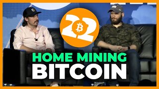 Home Mining Bitcoin (For The Streets) - Bitcoin 2022 Conference