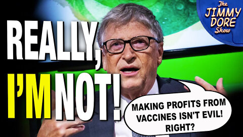 Bill Gates SWEARS He's Not An Evil Mastermind