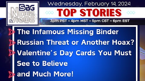 The Infamous Missing Binder | Russian Threat or Another Hoax? | V-Day Cards You Must See to Believe