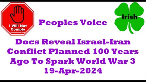 Docs Reveal Israel-Iran Conflict Planned 100 Years Ago To Spark World War 3 19-Apr-2024