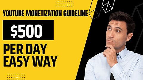 YouTube Monetization Guideline Per Day 500$ Easy Way United States
