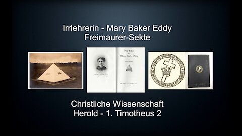 Mary Baker Eddy Freimaurer Sekte Der Herold Christliche Wissenschaft Irrlehre 1. Timotheus 2