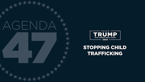 Agenda47: President Trump Calls for Death Penalty for Human Traffickers 7/24/23