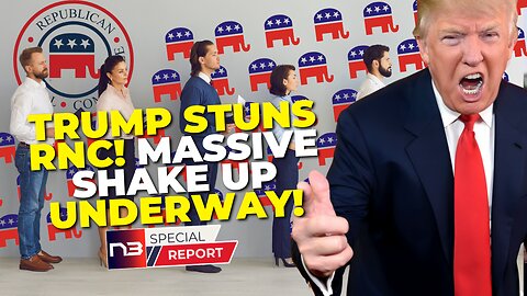 Trump's RNC Takeover Will MAKE YOU CHEER! Bold Moves SLASH Staff, Stun Establishment!