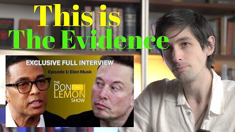 I counter Don Lemon & David Pakman - The logic is the evidence