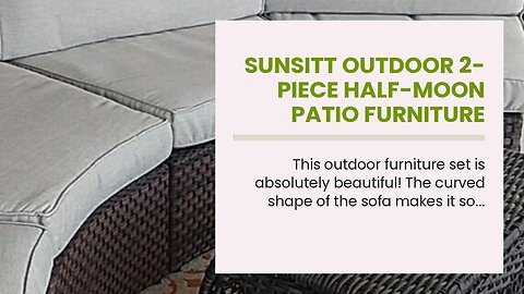 SUNSITT Outdoor 2-Piece Half-Moon Patio Furniture Curved Outdoor Sofa Wicker Sectional Set with...