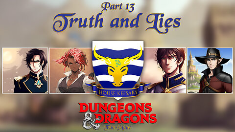 "Truth and Lies" Session 13 | Nobles: A Dungeons and Dragons 5e Campaign | AfterQuest