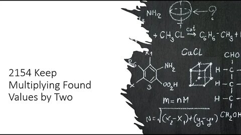 2154 Keep Multiplying Found Values by Two