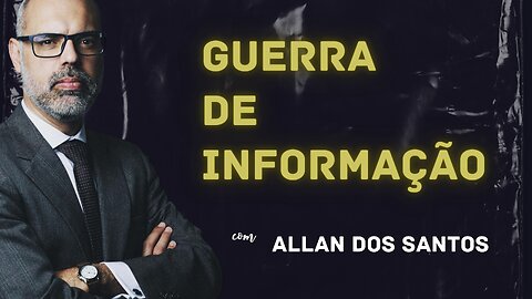 Guerra de Informação - 30/6/2023