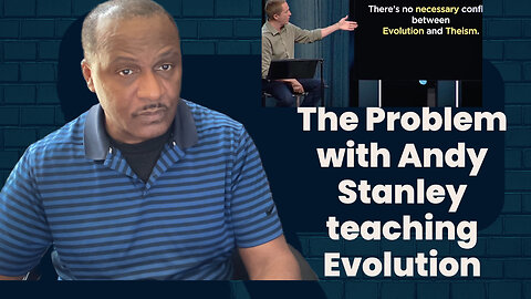 The Problem With Andy Stanley Message of Evolution