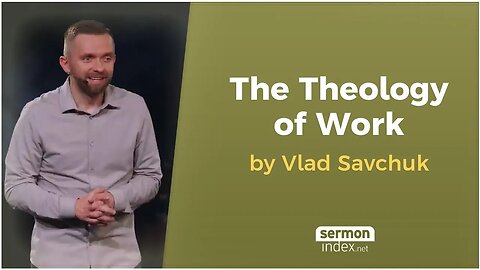 The Theology of Work by Vlad Savchuk