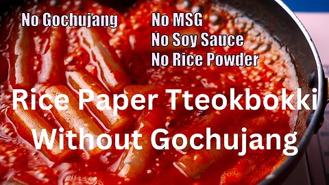 Rice Paper Tteokbokki Without Gochujang