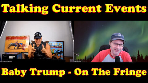 Baby Trump Talking About Current Craziness in the World | On The Fringe