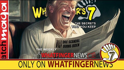 THE SECRETS THAT YOU KEEP: Whatfinger's 7