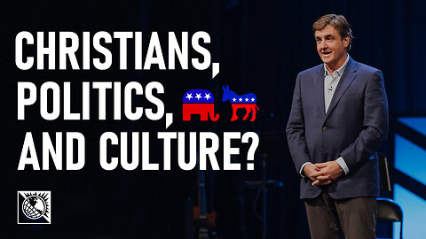 Christians, Politics, and Culture?