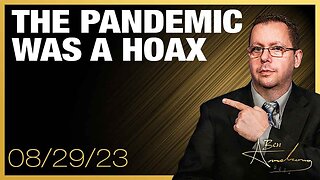 The Pandemic was a Hoax