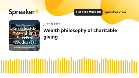 Wealth Philosophy of Charitable Giving