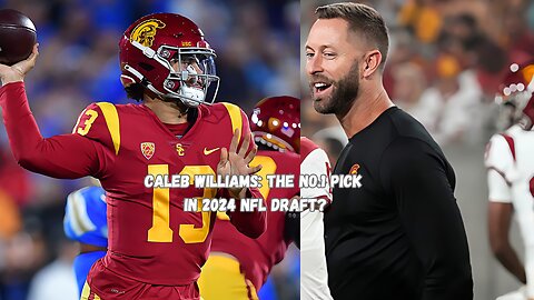 Caleb Williams: The No.1 Pick in 2024 NFL Draft?