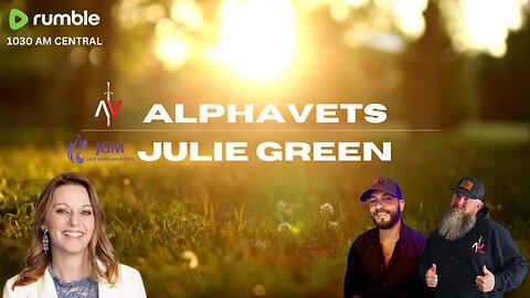 ALPHAVETS 12.21.23 JULIE GREEN - WHAT IS COMING?