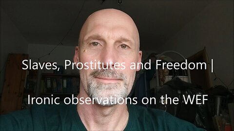 Slaves, Prostitutes and Freedom