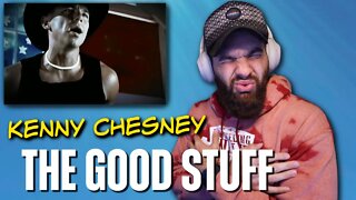KENNY CHESNEY - "THE GOOD STUFF" - REACTION