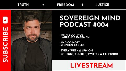 Sovereign Mind Podcast #004