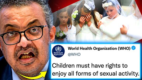 Leaked WHO Files Reveal Plan To Force Kids To Have Sexual Partners