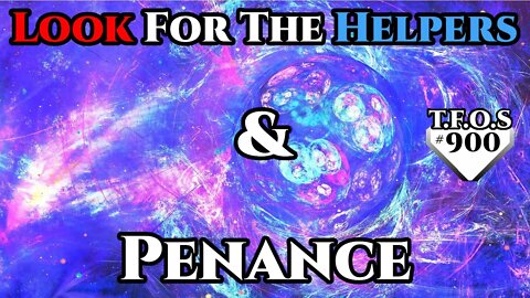 Look for the helpers & Penance | Humans are space Orcs | HFY | TFOS900