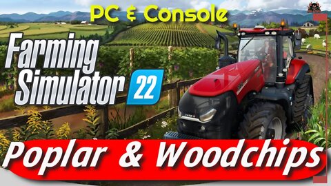 Growing POPLARS and WOODCHIPS Effortless Farming // Farming Simulator 22