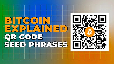 Bitcoin, Explained 64: HD Wallets, Mnemonic codes and SeedQR