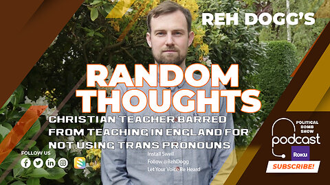 Christian teacher barred from teaching in England for not (LYING) using trans pronouns