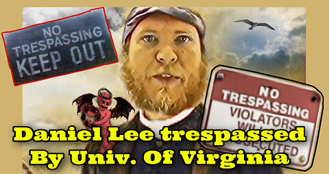 Daniel Lee gets the trespass at the Univ. Of Virginia..