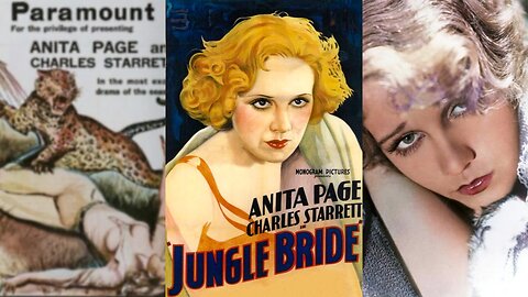 JUNGLE BRIDE (1933) Anita Page & Charles Starrett | Adventure, Crime, Drama | COLORIZED