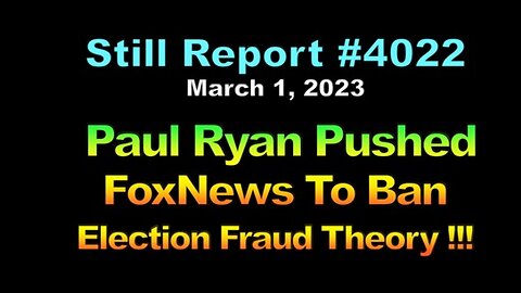 Paul Ryan Pushed FoxNews To Stop Election Fraud Theories !!!, 4022