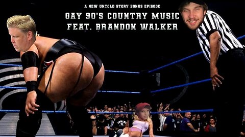 Gay 90s Country with Brandon Walker - A New Untold Story: BONUS EPISODE