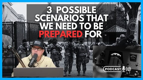 Three Possible Scenarios We Need To Be Prepared For