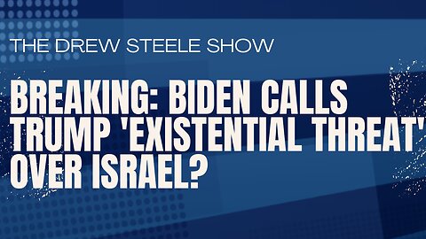 BREAKING: Biden Calls Trump 'Existential Threat' Over Israel?