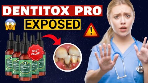 Dentitox Pro ⚠️BE CAREFUL... - Real Truth Exposed