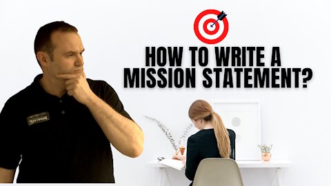 How to Write A Mission Statement?